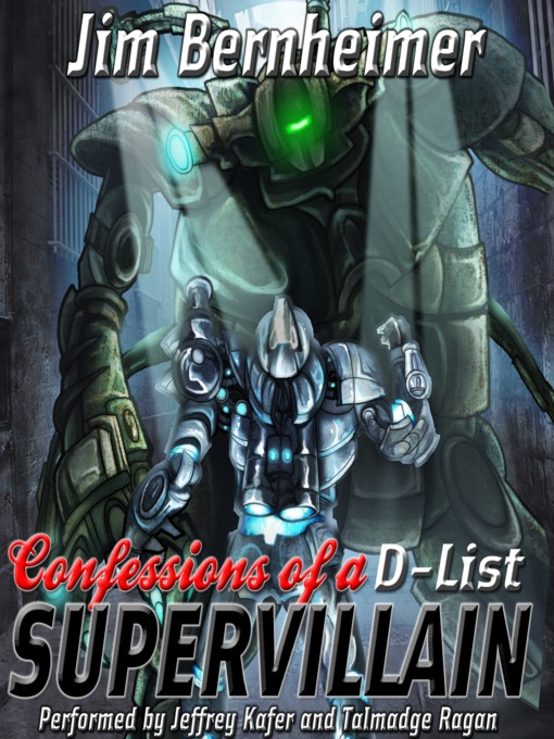 Title details for Confessions of a D-List Supervillain by Jim Bernheimer - Available